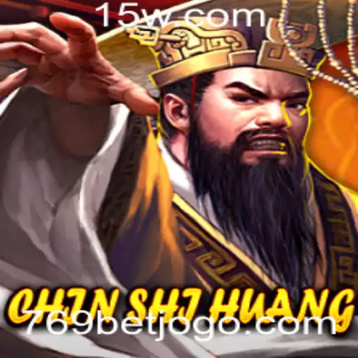 Descubra o Fascinante Mundo de ChinShiHuang no Jogo 769bet