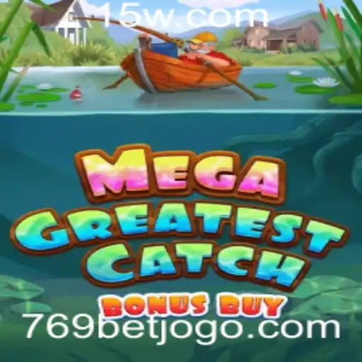 MegaGreatestCatchBonusBuy: Aventure-se em Altas Apostas e Grandes Emoções