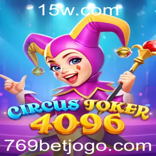 CircusJoker4096: O Fascinante Mundo dos Jogos e Apostas com 769bet